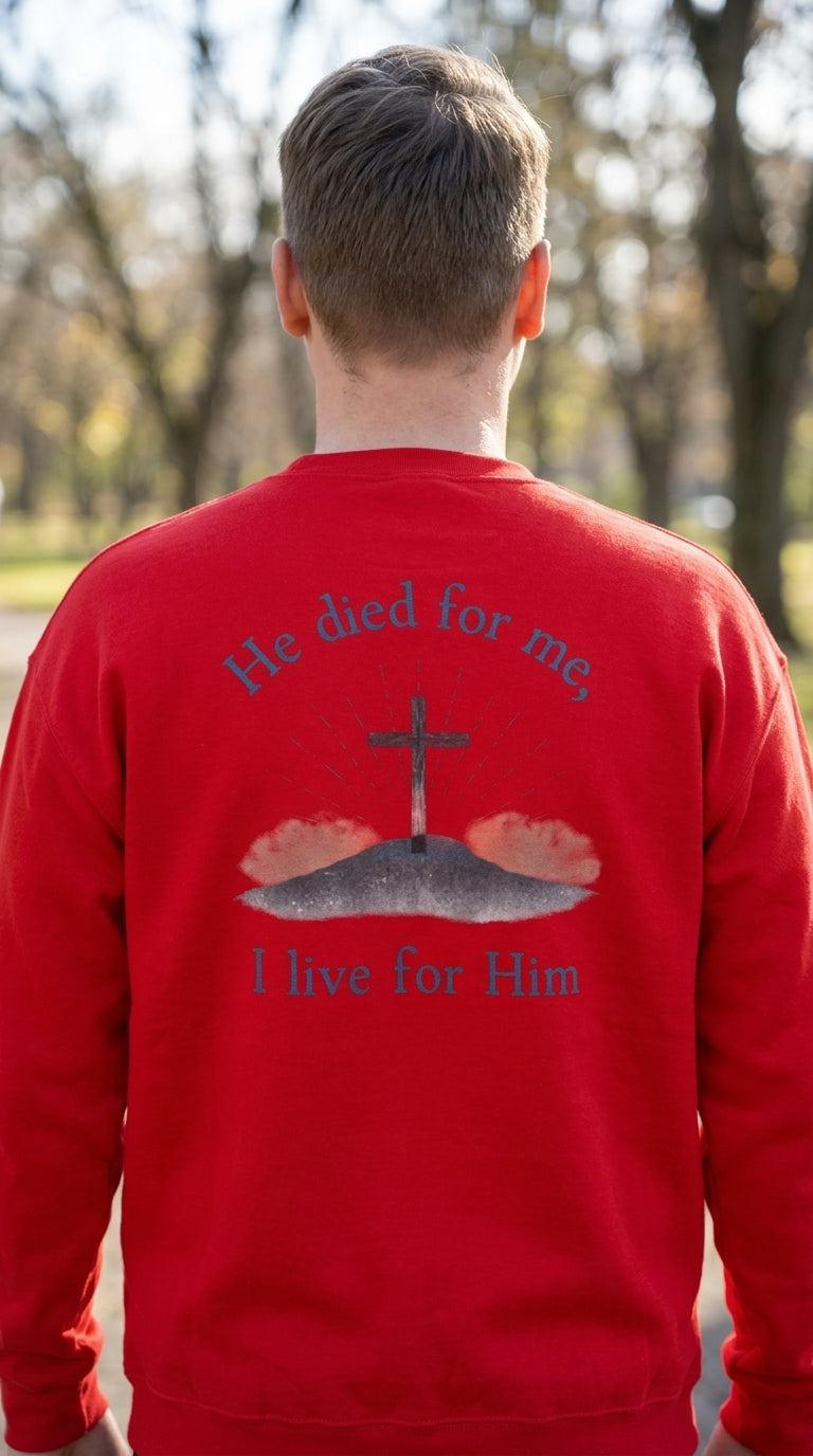Taboga Faith Crewneck - He Died For Me, I Live For Him